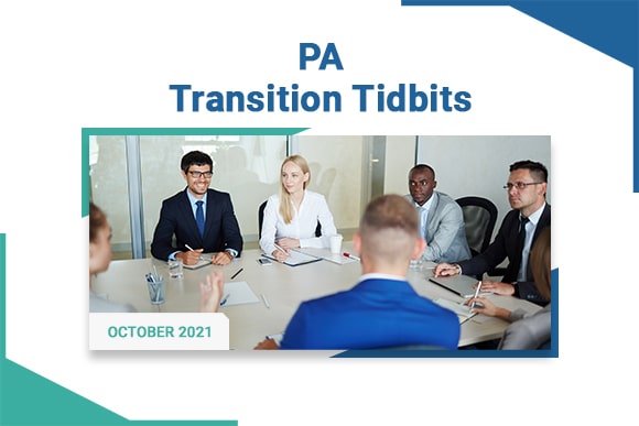 information about  PA Transition Tidbits - October 2021