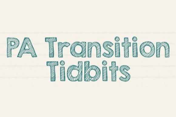 information about  PA Transition Tidbits - January 2022